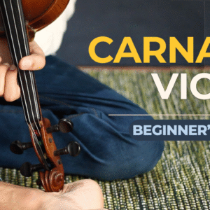 Carnatic Violin Beginner's course poster. Learn Carnatic Violin