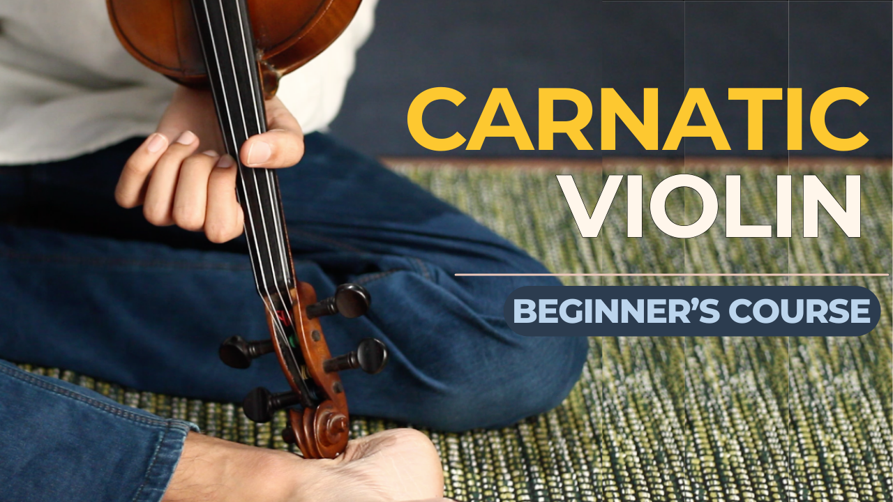 Carnatic Violin Beginner's course poster. Learn Carnatic Violin